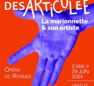 Affiche de l'exposition DESARTICULÉE